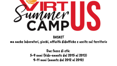 DAL 9 AGOSTO AL 3 SETTEMBRE ARRIVA IL PRIMO VIRTUS SUMMER CAMPUS